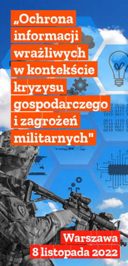 Konferencja Ochrona informacji wrażliwych w kontekście kryzysu gospodarczego i zagrożeń militarnych