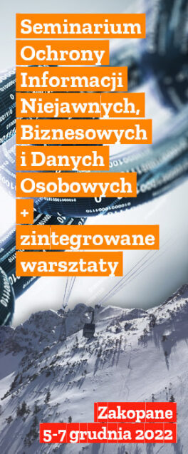 Seminarium ochrony informacji niejawnych, biznesowych i danych osobowych + zintegrowane warsztaty