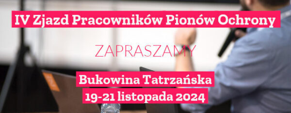 IV Zjazd Pracowników Pionów Ochrony Informacji Niejawnych