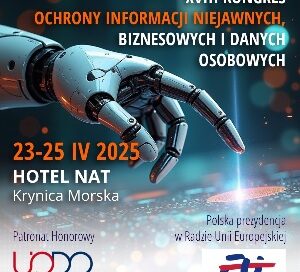 Zapraszamy na XVIII Kongres Ochrony Informacji Niejawnych, Biznesowych i Danych Osobowych