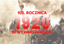 Świętujemy 105. rocznicę Bitwy Warszawskiej
