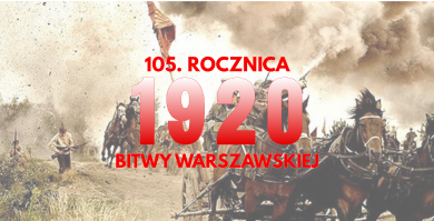 Świętujemy 105. rocznicę Bitwy Warszawskiej Świętujemy 105. rocznicę Bitwy Warszawskiej