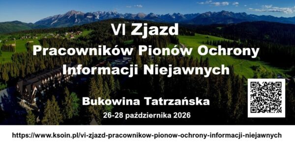 VI Zjazd Pracowników Pionów Ochrony Informacji Niejawnych