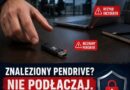 ZNALEZIONY PENDRIVE? NIE PODŁĄCZAJ. ZGŁOŚ.