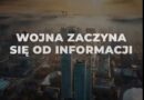 NOWOŚĆ W NASZYM CYKLU „WOJNA ZACZYNA SIĘ OD INFORMACJI” NOWOŚĆ W NASZYM CYKLU „WOJNA ZACZYNA SIĘ OD INFORMACJI”