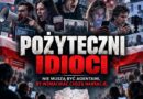POŻYTECZNI IDIOCI POŻYTECZNI IDIOCI